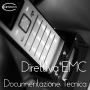 Certifico Direttiva EMC: Documentazione Tecnica - NEW