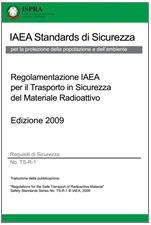 Regolamentazione IAEA per il Trasporto in Sicurezza del Materiale Radioattivo - Traduzione ISPRA 2013