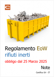 Regolamento EoW rifiuti inerti: obbligo dal 25 Marzo 2025 / Note