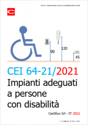 CEI 64-21: Impianti adeguati a persone con disabilità/specifiche necessità