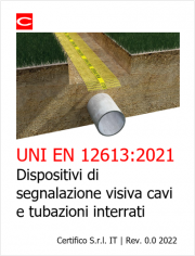 UNI EN 12613:2021 Dispositivi di segnalazione visiva cavi e tubazioni interrati