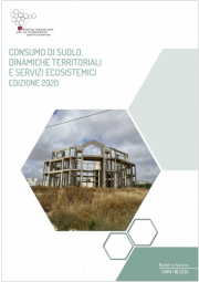 Rapporto consumo di suolo, dinamiche territoriali e servizi ecosistemici | Ed. 2020