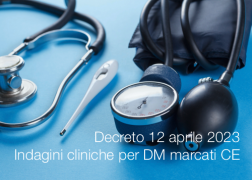 Decreto 12 aprile 2023 / Indagini cliniche per i dispositivi recanti la marcatura CE