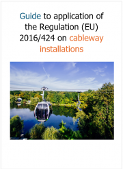 Guide to application of the Regulation (EU) 2016/424 on cableway installations