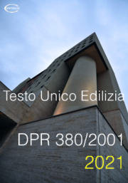 D.P.R. 380/2001 Testo Unico Edilizia | Consolidato 2021