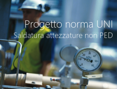 Progetto norma UNI1609601: Saldatura attrezzature a pressione non PED