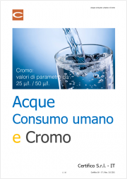 Cromo: valori di parametro nelle acque consumo umano 25 μg/l / 50 μg/l 