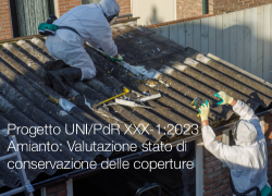 Progetto UNI/PdR XXX-1:2023 | Amianto: Valutazione dello stato di conservazione delle coperture