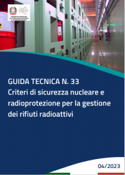 Guida Tecnica ISIN n. 33 - Criteri di sicurezza nucleare e radioprotezione rifiuti radioattivi