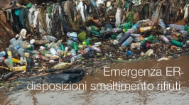 Emergenza Emilia Romagna: disposizioni in merito allo smaltimento rifiuti