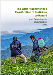 The WHO Recommended Classication of Pesticides by Hazard
