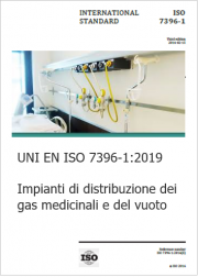 UNI EN ISO 7396-1:2019 Impianti distribuzione gas medicinali 