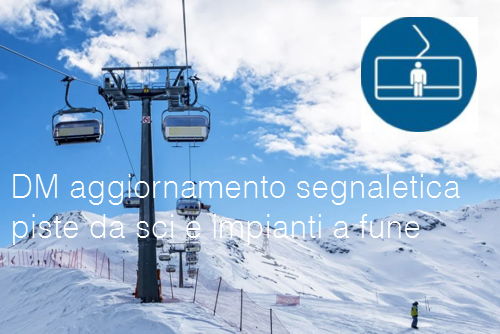 Bozza DM aggiornamento della segnaletica per le piste da sci e gli impianti a fune