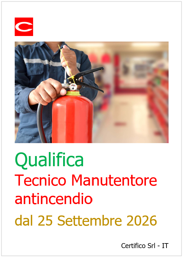 Qualifica Tecnico Manutentore antincendio: scadenza obbligo - prorogata - al 25 Settembre 2026