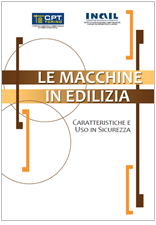 Le macchine in edilizia: caratteristiche e uso in sicurezza - INAIL