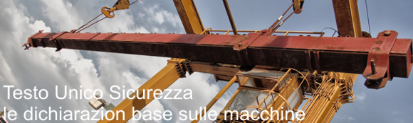 Le 4 dichiarazioni/attestazioni base macchine e attrezzature