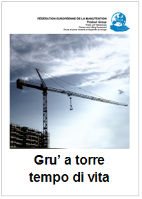Il tempo di vita delle gru a torre