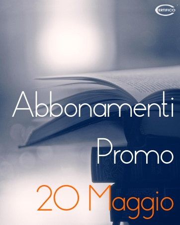 Abbonamenti Certifico: Promo entro oggi 20 Maggio
