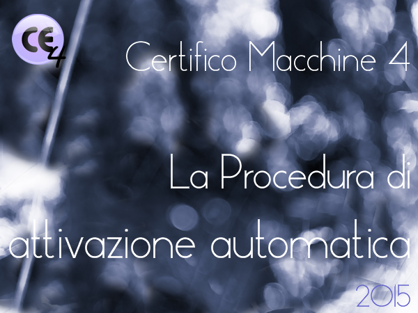 Certifico Macchine 4 - Attivazione automatica Rev. 1.0 2015