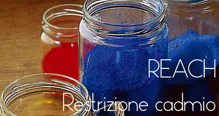 Restrizione uso del cadmio: Regolamento (UE) n. 2016/217
