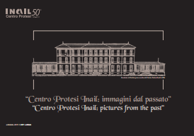 Centro protesi Inail: immagini dal passato
