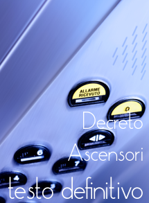 Nuovo Decreto ascensori: il testo definitivo
