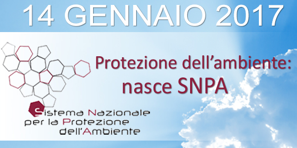 SNPA: Sistema Nazionale per la Protezione dell'Ambiente 2017