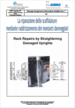 La riparazione delle scaffalature con raddrizzamento dei montanti