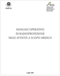 Manuale operativo di radioprotezione nelle attività a scopo medico