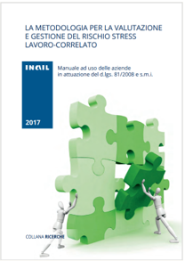 La metodologia per la valutazione e gestione del rischio stress lavoro-correlato