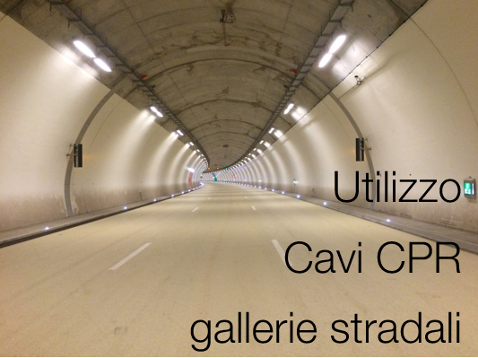 Utilizzo cavi elettrici nelle gallerie stradali
