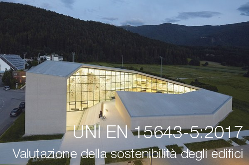 UNI EN 15643-5:2017 Valutazione della sostenibilità degli edifici