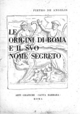 Le origini di Roma e il suo nome segreto
