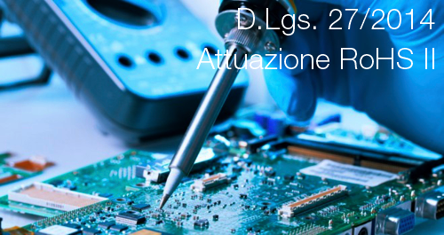 D Lgs 27 2014 RoHS II D Lgs 27 2014 RoHS II