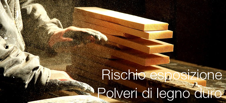 Rischio agenti cancerogeni: Polveri di legno duro
