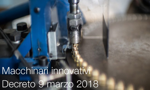 Decreto 9 marzo 2018 Macchinari innovativi 