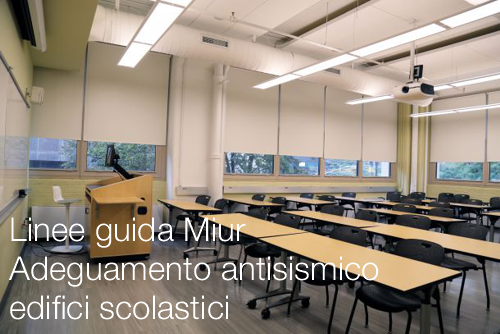 Linee guida Miur | Adeguamento strutturale e antisismico edifici scolastici