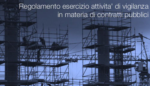 Regolamento esercizio attivita' di vigilanza in materia di contratti pubblici