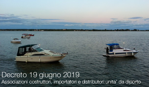 Decreto 19 giugno 2019 | Associazioni costruttori, importatori e distributori unita' da diporto 
