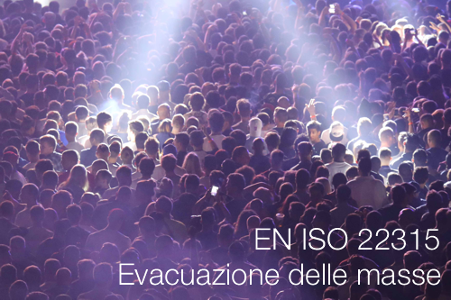 UNI EN ISO 22315:2019 | Evacuazione delle masse
