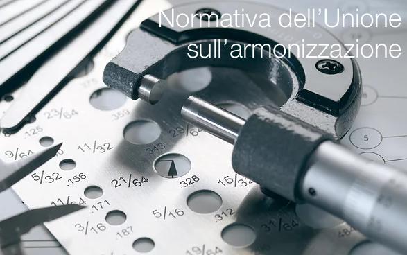 Normativa Unione armonizzazione Normativa Unione armonizzazione