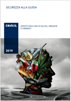 Sicurezza alla guida - Effetti dell'uso di alcol, droghe e farmaci