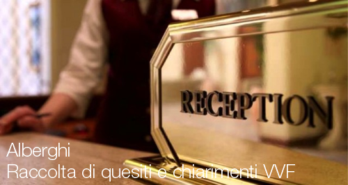Alberghi - Raccolta di quesiti e chiarimenti VVF