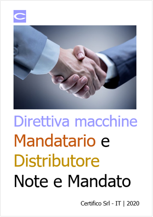 Direttiva macchine Mandatario e Distributore Note e Modello Mandato Direttiva macchine Mandatario e Distributore Note e Modello Mandato