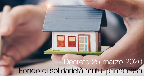 Decreto 25 marzo 2020  | Fondo di solidarietà mutui prima casa