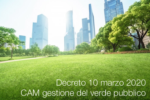 Decreto 10 marzo 2020  | CAM gestione del verde pubblico