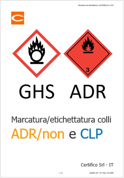 Marcatura ed etichettatura colli ADR o non ADR e CLP Marcatura ed etichettatura colli ADR o non ADR e CLP