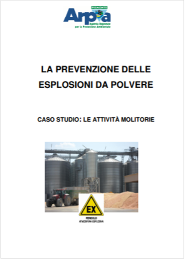 Prevenzione esplosioni da polvere attivit molitorie ARPA RP 2015 Prevenzione esplosioni da polvere attivit molitorie ARPA RP 2015