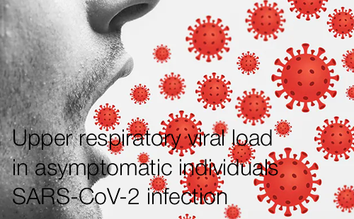 Upper respiratory viral load in asymptomatic individuals SARS-CoV-2 infection