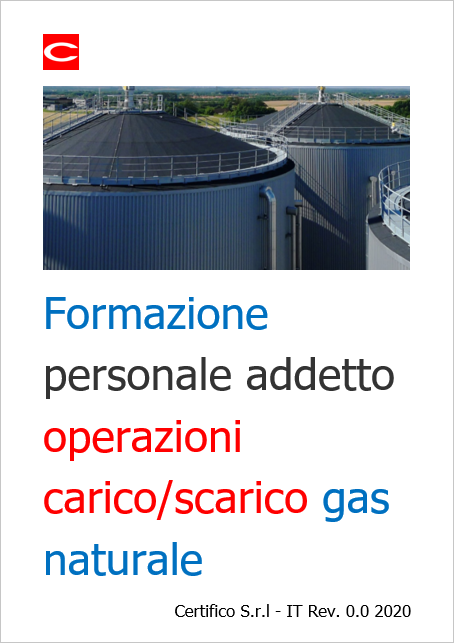 Formazione personale addetto operazioni carico scarico gas naturale Formazione personale addetto operazioni carico scarico gas naturale